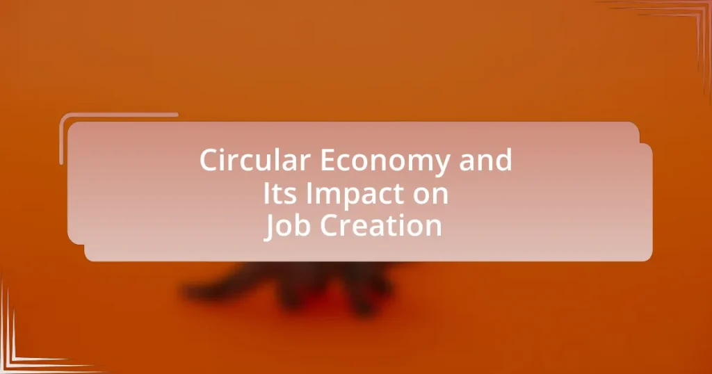 Circular Economy and Its Impact on Job Creation