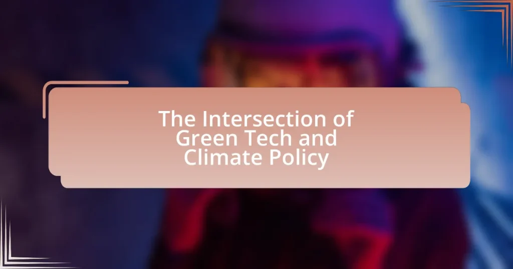 The Intersection of Green Tech and Climate Policy