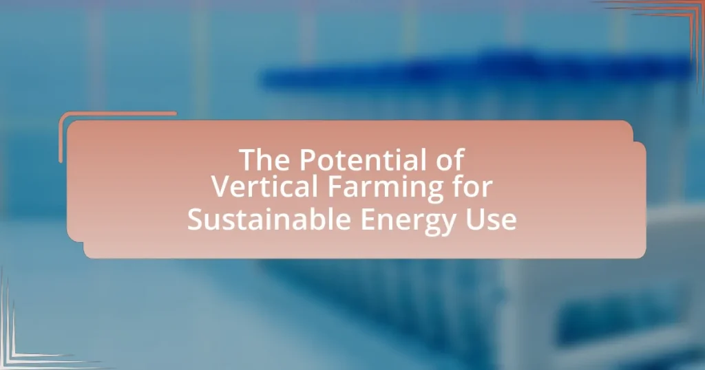 The Potential of Vertical Farming for Sustainable Energy Use