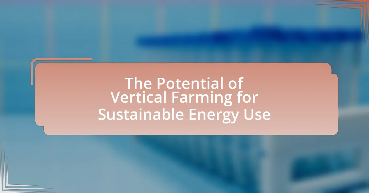 The Potential of Vertical Farming for Sustainable Energy Use