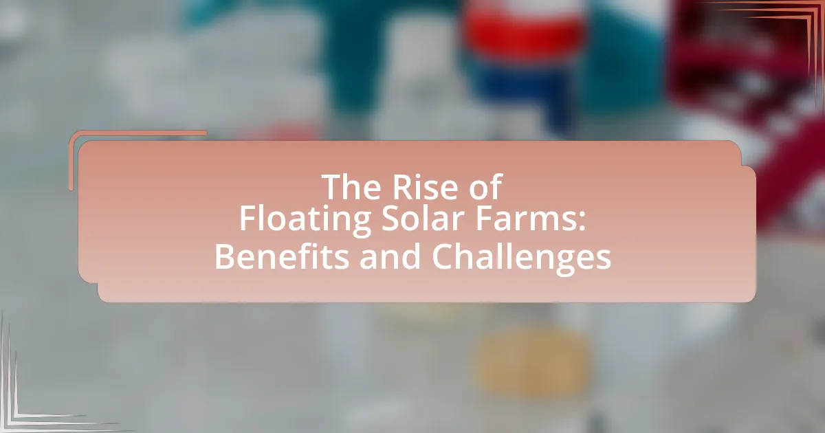 The Rise of Floating Solar Farms: Benefits and Challenges