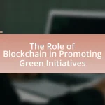 The Role of Blockchain in Promoting Green Initiatives