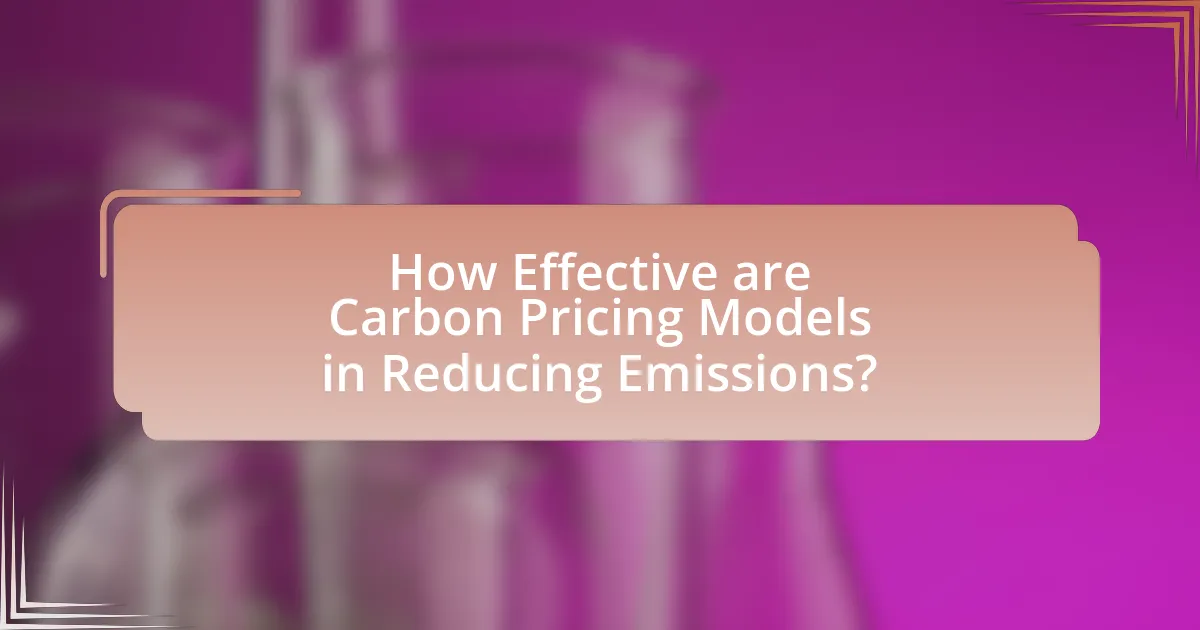 How Effective are Carbon Pricing Models in Reducing Emissions?