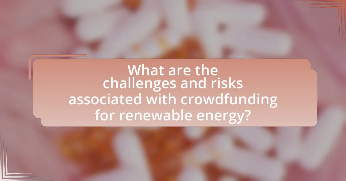What are the challenges and risks associated with crowdfunding for renewable energy?